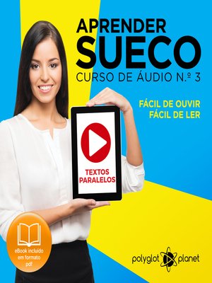 cover image of Aprender Sueco - Textos Paralelos - Fácil de ouvir - Fácil de ler Curso De Ãudio De Sueco, Volume 3